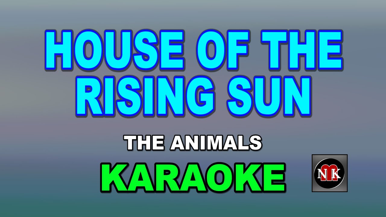 The Animals - House of the Rising Sun Karaoke 🎤