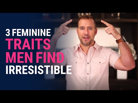 3 Feminine Traits Men Find Irresistible | Dating Advice for Women by Mat Boggs