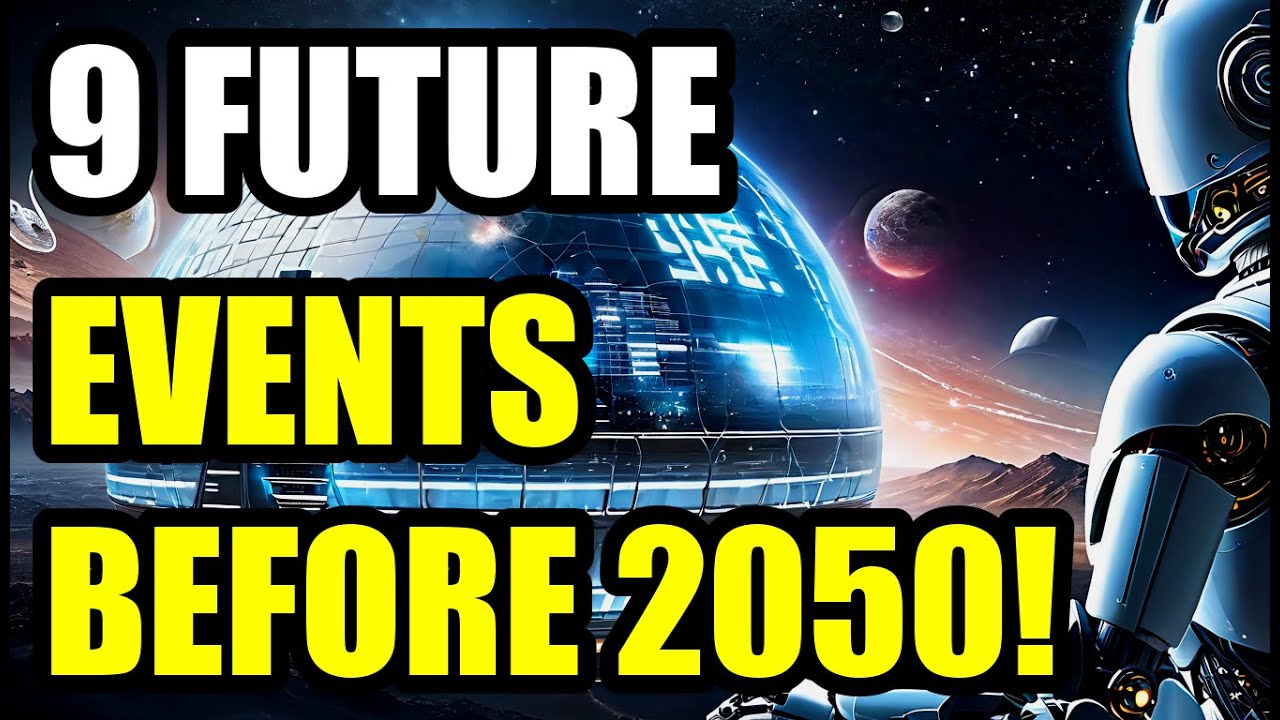 9 Key Events That Will Shape the World by 2050