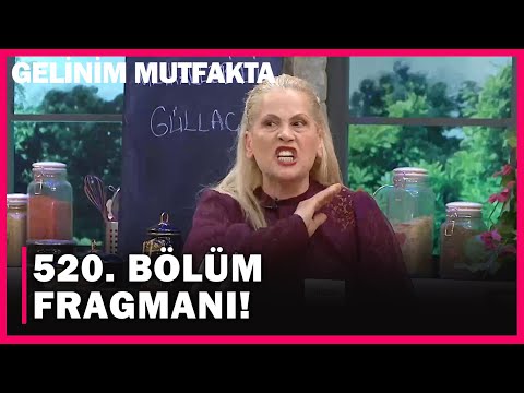 Gelinim Mutfakta 520. Bölüm Fragmanı