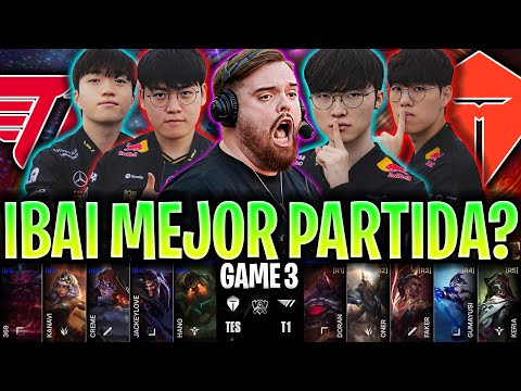 IBAI CASTEA LA MEJOR PARTIDA DE LA SEMIFINAL?😱 | T1 vs TES Game 3 WORLDS 2025 SEMIFINAL ESPAÑOL IBAI