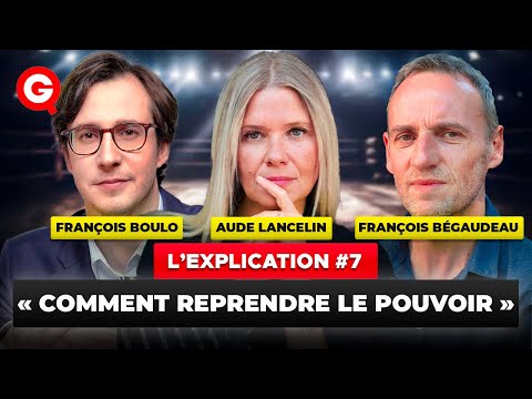 « Comment reprendre le pouvoir » avec François Boulo et François Bégaudeau [BEST OF]