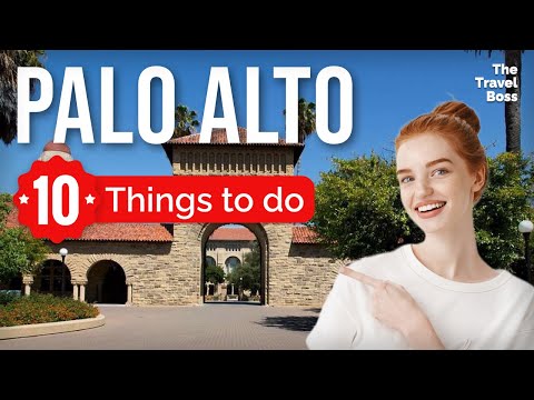 TOP 10 Things to do in Palo Alto, California 2023!
