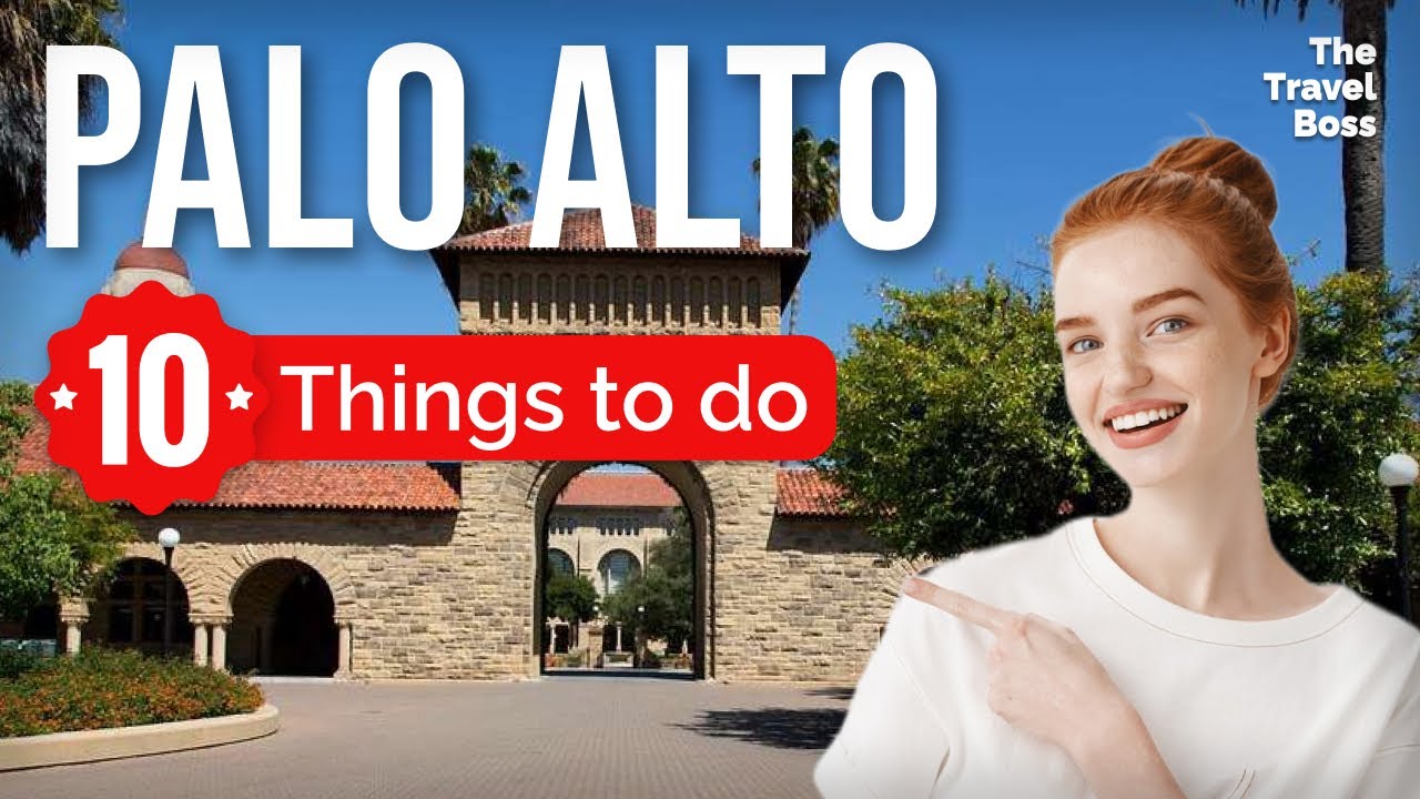 TOP 10 Top 10 Activities to Experience in Palo Alto, California in 2023
