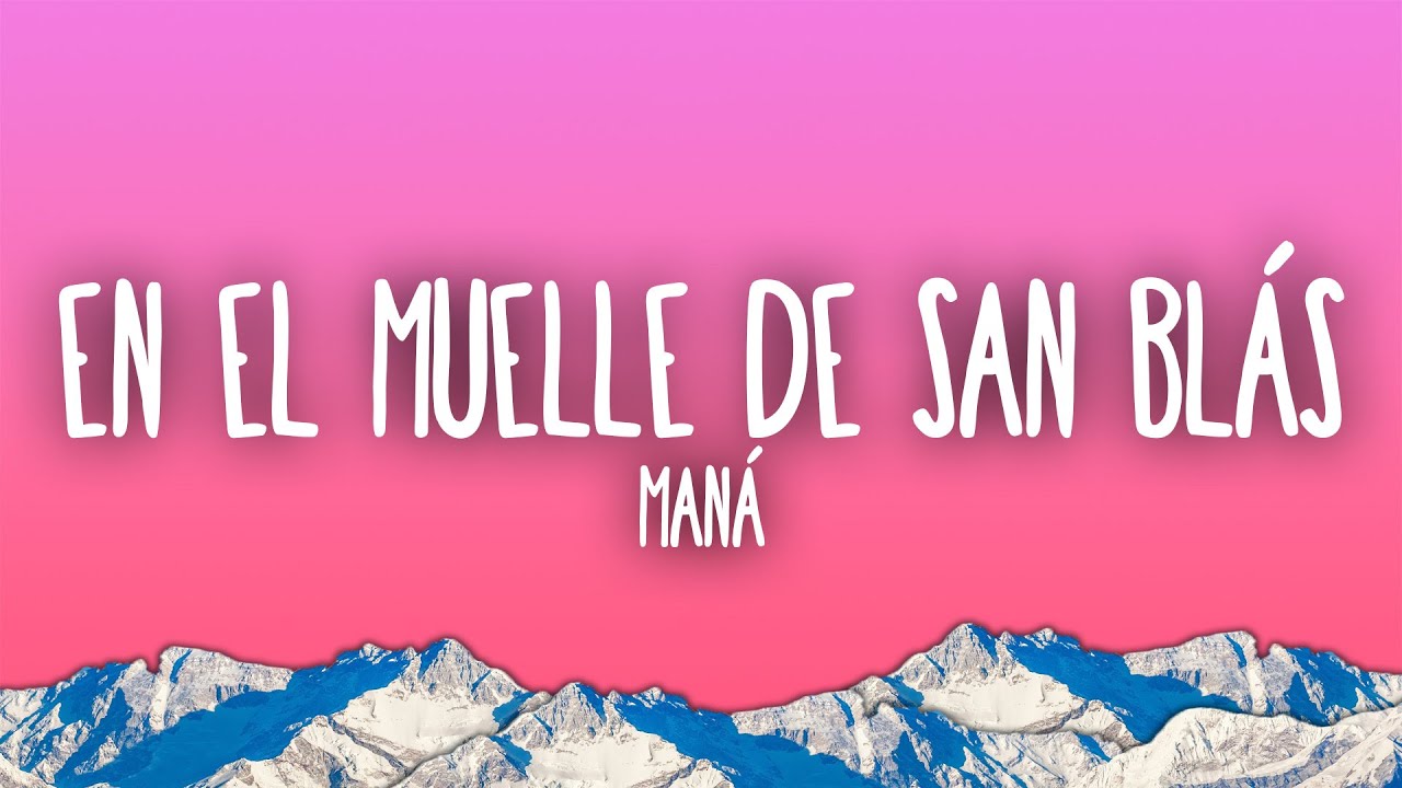 Maná - En El Muelle de San Blas 🎶