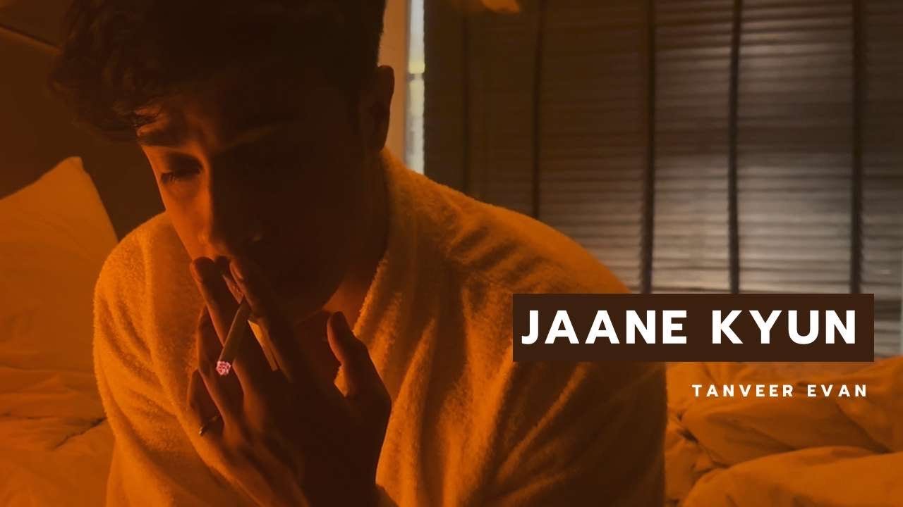 Jaane Kyun - Tanveer Evan πΆ | Official Music Video | Mennu Bhool Na Jaave