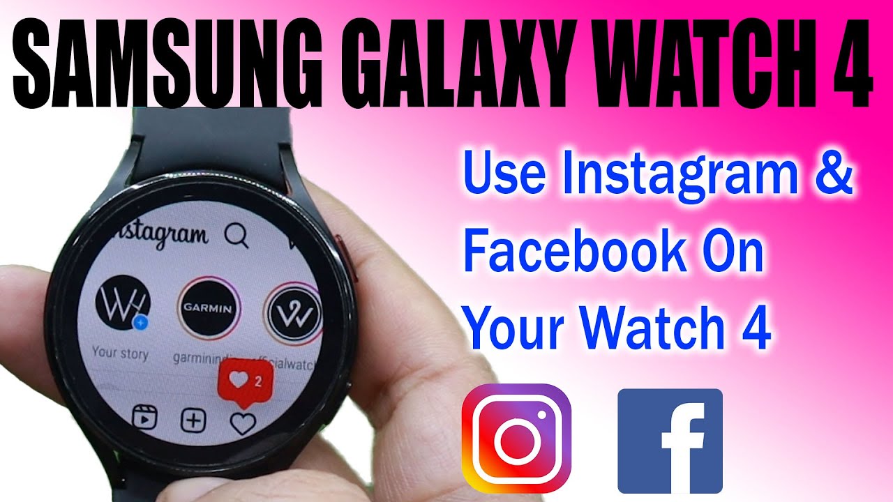Install Apps on Galaxy Watch 4: Instagram, WhatsApp & Facebook 📱