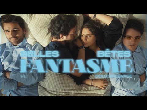 Belles Bêtes - Fantasme ft. Doux Breuvage (Clip Officiel)