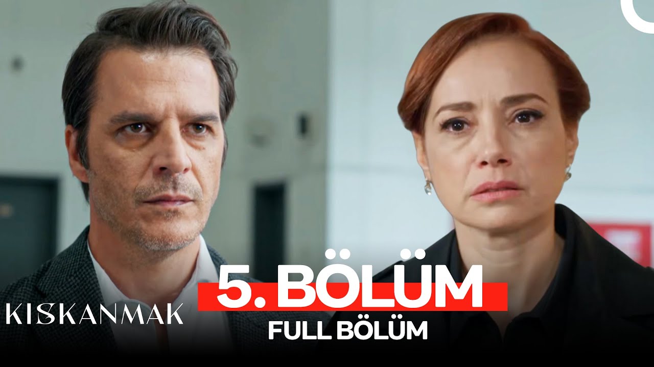 Kıskanmak 5. Bölüm – Heyecan Dolu Sahneleri Kaçırmayın! 🎬