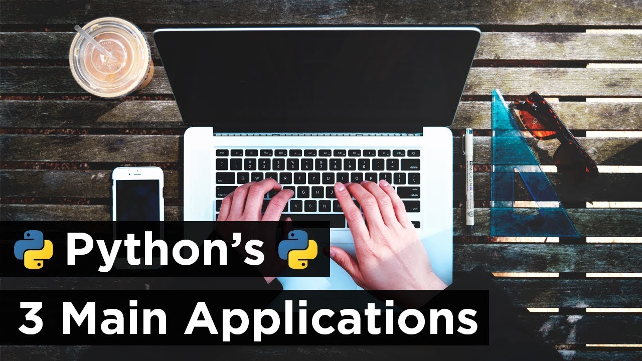 Main Applications of Python: What Can You Do with Python?