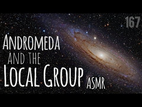ASMR: Andromeda & Local Group | Space & Astronomy 🌌