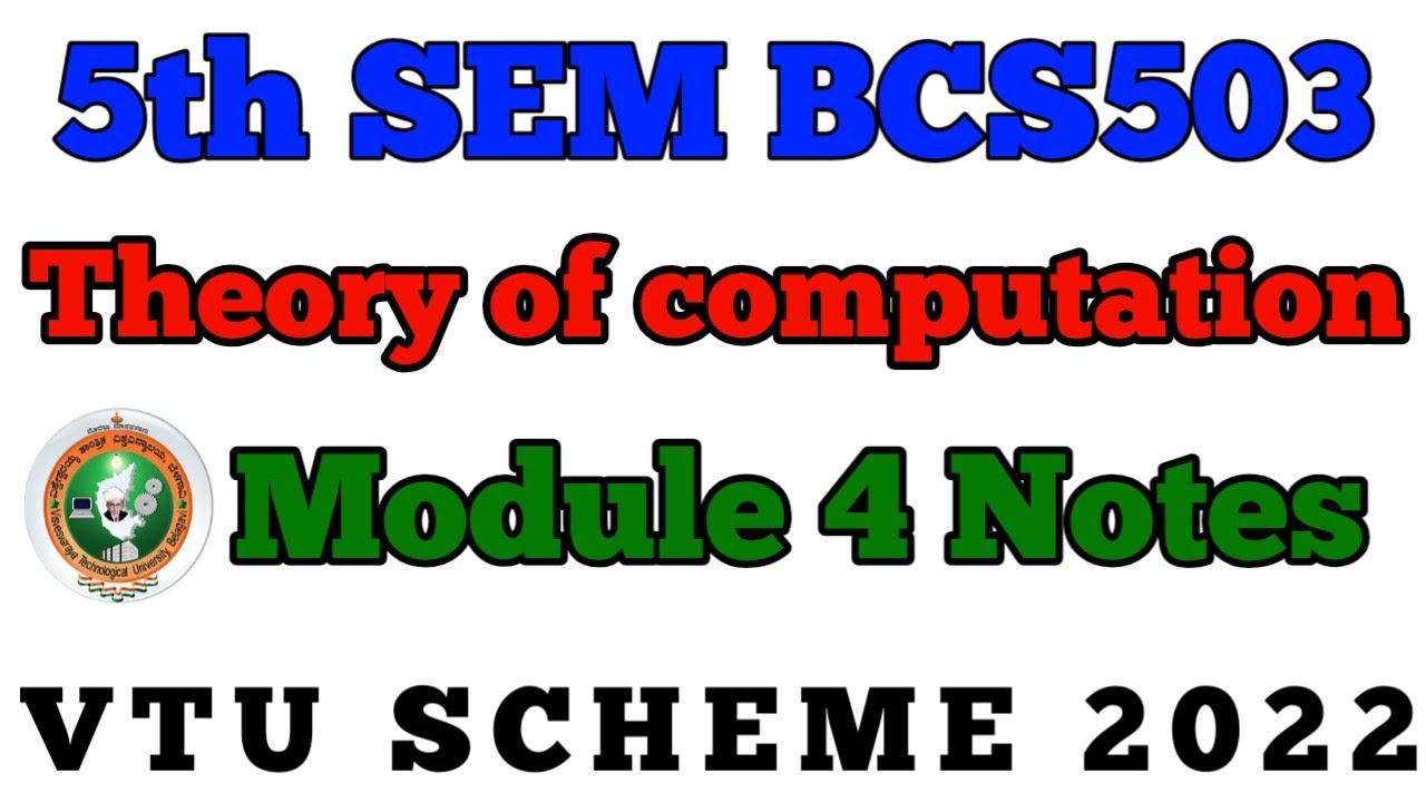 Comprehensive Notes for 5th Semester Theory of Computation Module 4 π