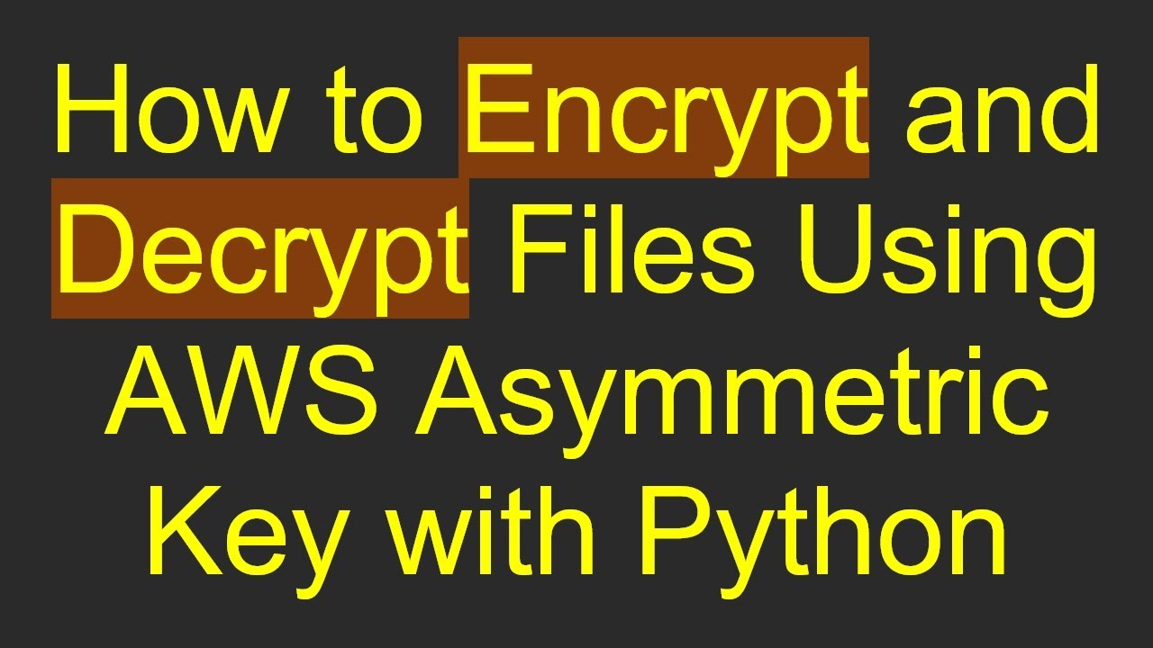 Secure Your Files: Encrypt & Decrypt with AWS Asymmetric Keys Using Python π