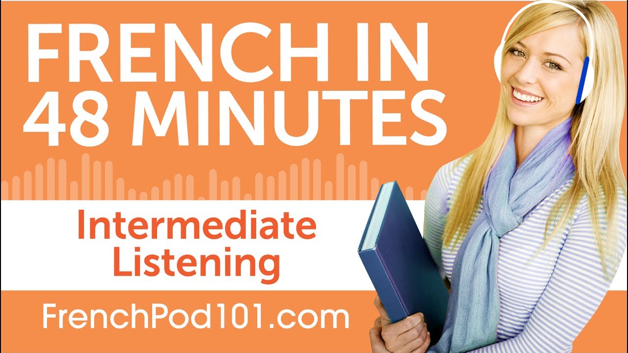 48-Min French Listening Practice for Intermediate 🎧