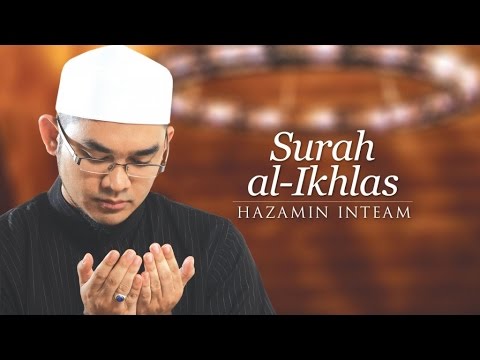 Hazamin Inteam's Surah Al-Ikhlas Recitation