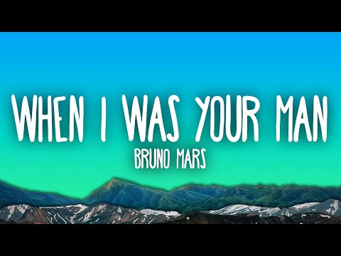 Bruno Mars - When I Was Your Man