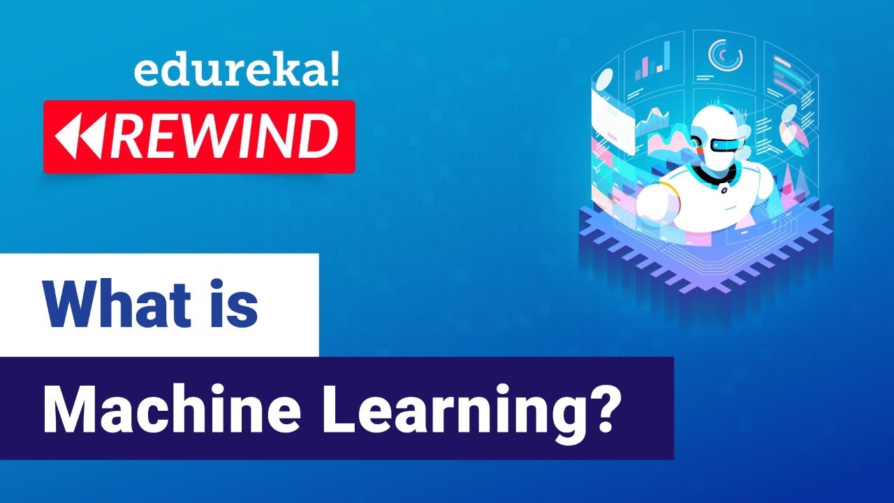 Introduction to Machine Learning - Edureka Tutorial