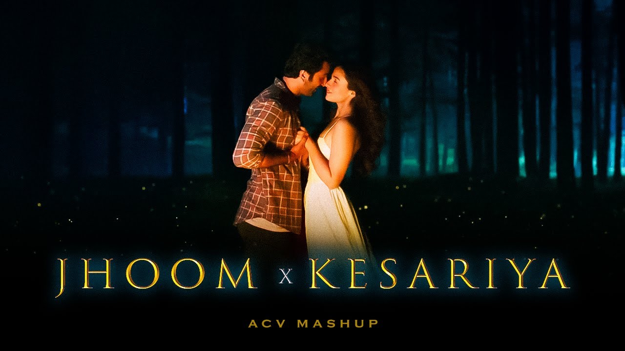 Jhoom x Kesariya Mashup | Brahmastra | Ranbir & Alia | Arijit Singh & Ali Zafar 🎶