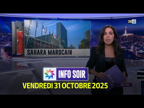 Info soir : Vendredi 31 Octobre 2025