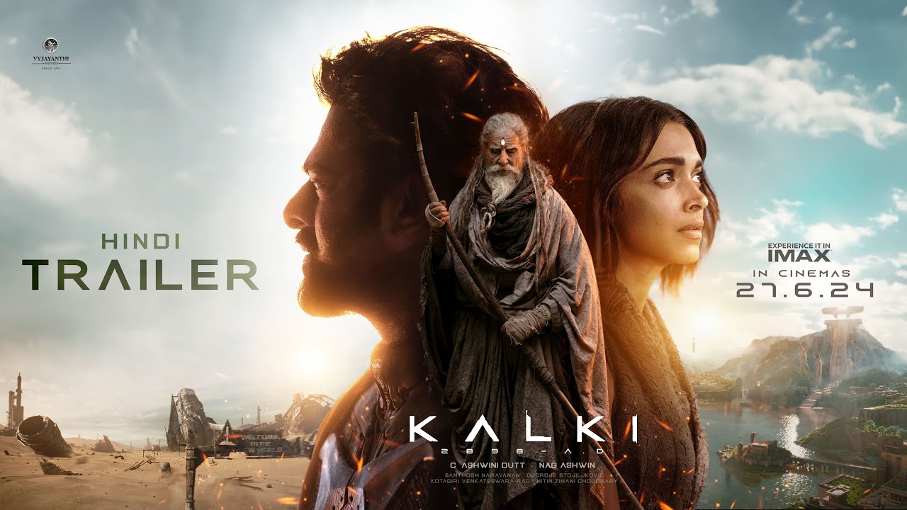 Kalki 2898 AD Trailer | Prabhas, Amitabh Bachchan & Kamal Haasan in Epic Sci-Fi | Hindi