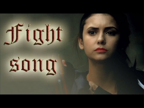 ► Elena Gilbert | Fight song