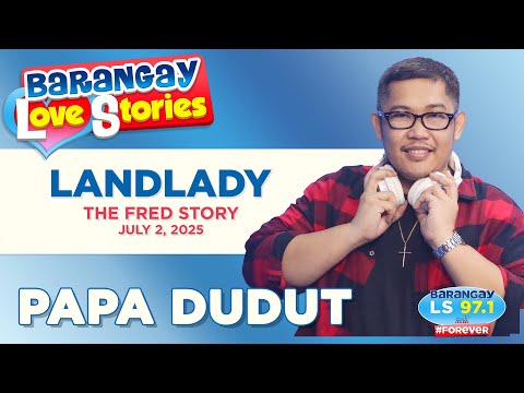 LANDLADY - FRED | Papa Dudut | Barangay Love Stories