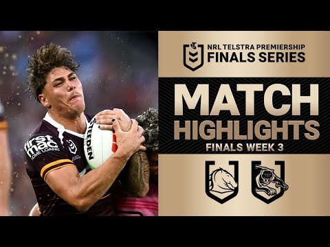 2025 NRL Match Highlights | Broncos v Panthers | Finals Week 3