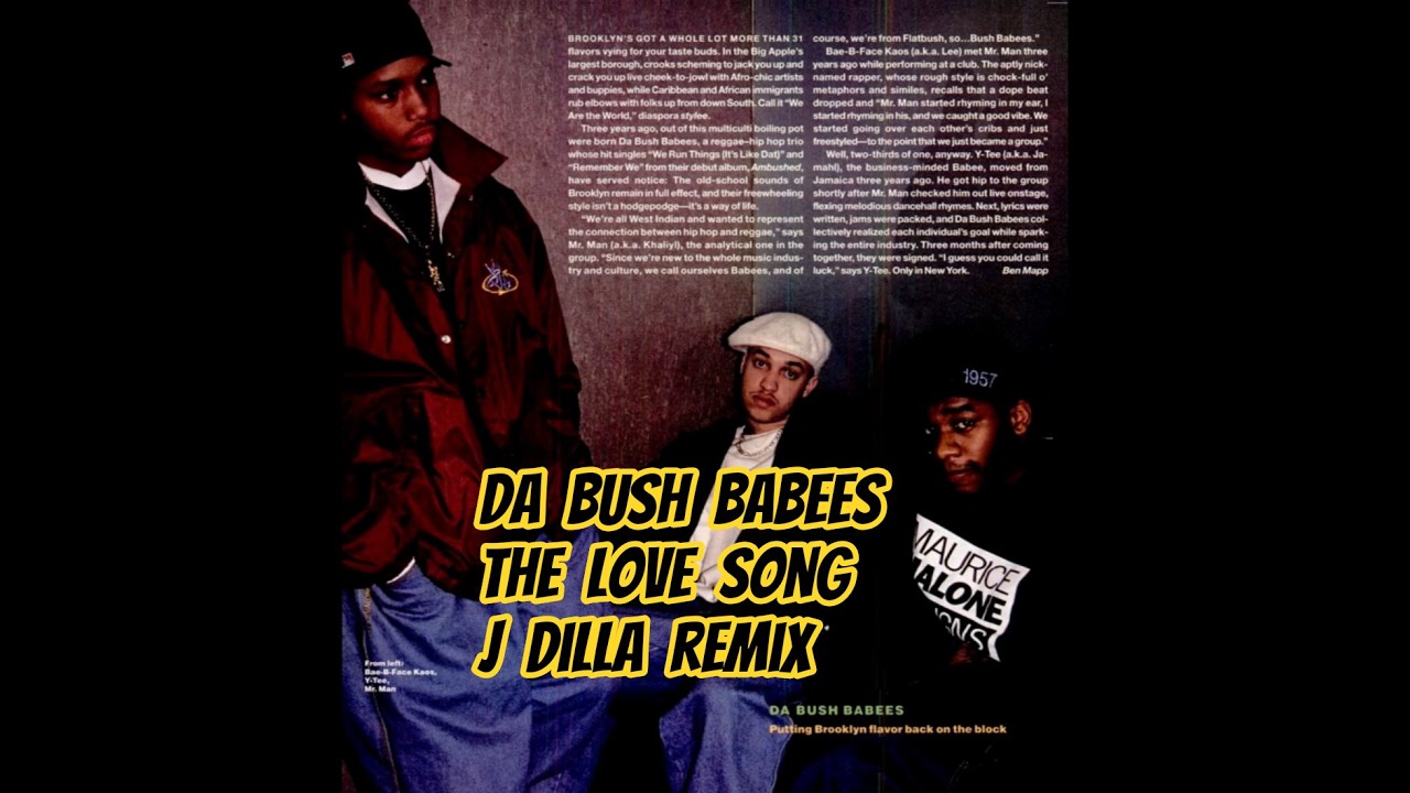 Da Bush Babees ft. Mos Def & J Dilla - The Love Song (Remix) ๐ถ
