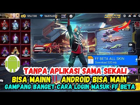INI DIA‼️ CARA DOWNLOAD FF BETA TESTING 2025 CARA LOGIN FREE FIRE BETA TESTING ANDROID TANPA ROOT