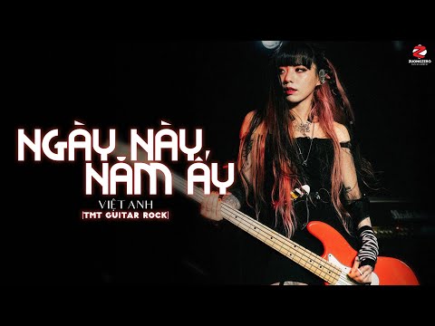 Ngày Này Năm Ấy (Metal Rock Bản Chuẩn TikTok) - Việt Anh x TMTGuitar ♫ Em Đã Xa Anh Mất Rồi Người Ơi