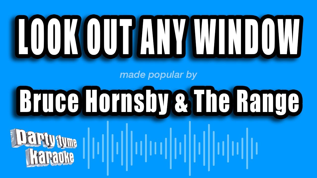 Bruce Hornsby & The Range - Look Out Any Window Karaoke 🎤