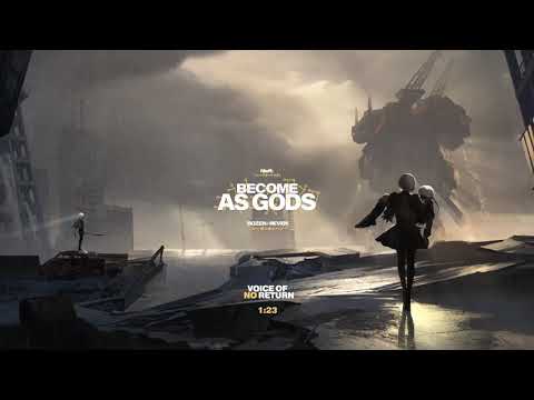 NieR: Become as Gods - Voice of NO Return 🎶