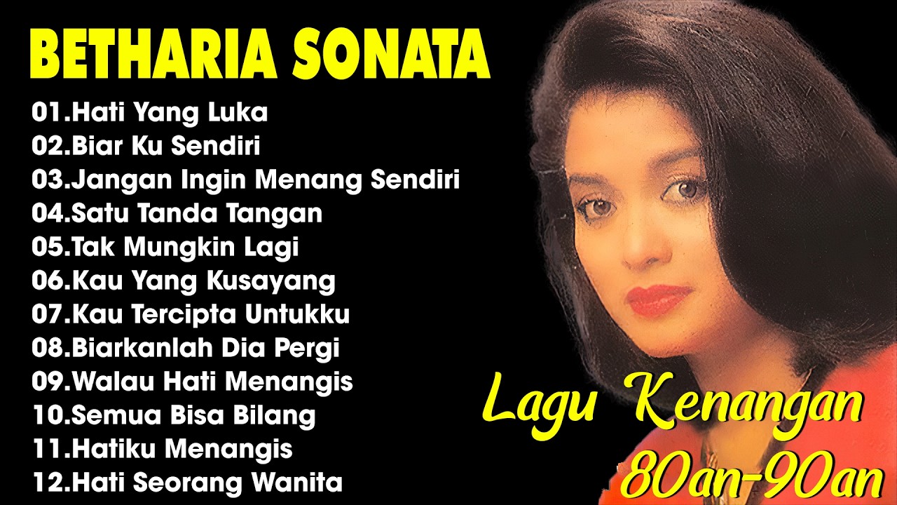 Full Album Betharia Sonata| Lagu Lawas Terbaik | Lagu Pop Nostalgia 80an - 90an | Lagu Kenangan