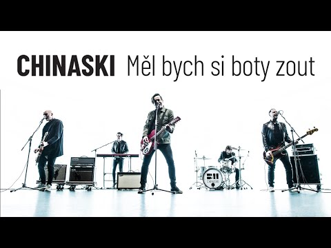 CHINASKI - Měl bych si boty zout (oficiální videoklip)