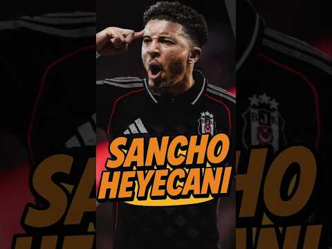 BEŞİKTAŞ'TA SANCHO HEYECANI! #keşfet #fyp #sancho #beşiktaş #bjk #transfer #kanat