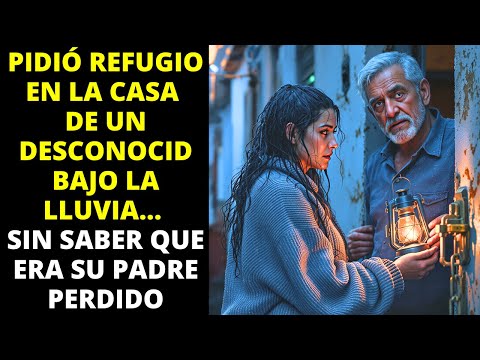 MUJER SIN HOGAR PIDIÓ REFUGIO SIN SABER QUE EL HOMBRE ERA SU PADRE DESAPARECIDO