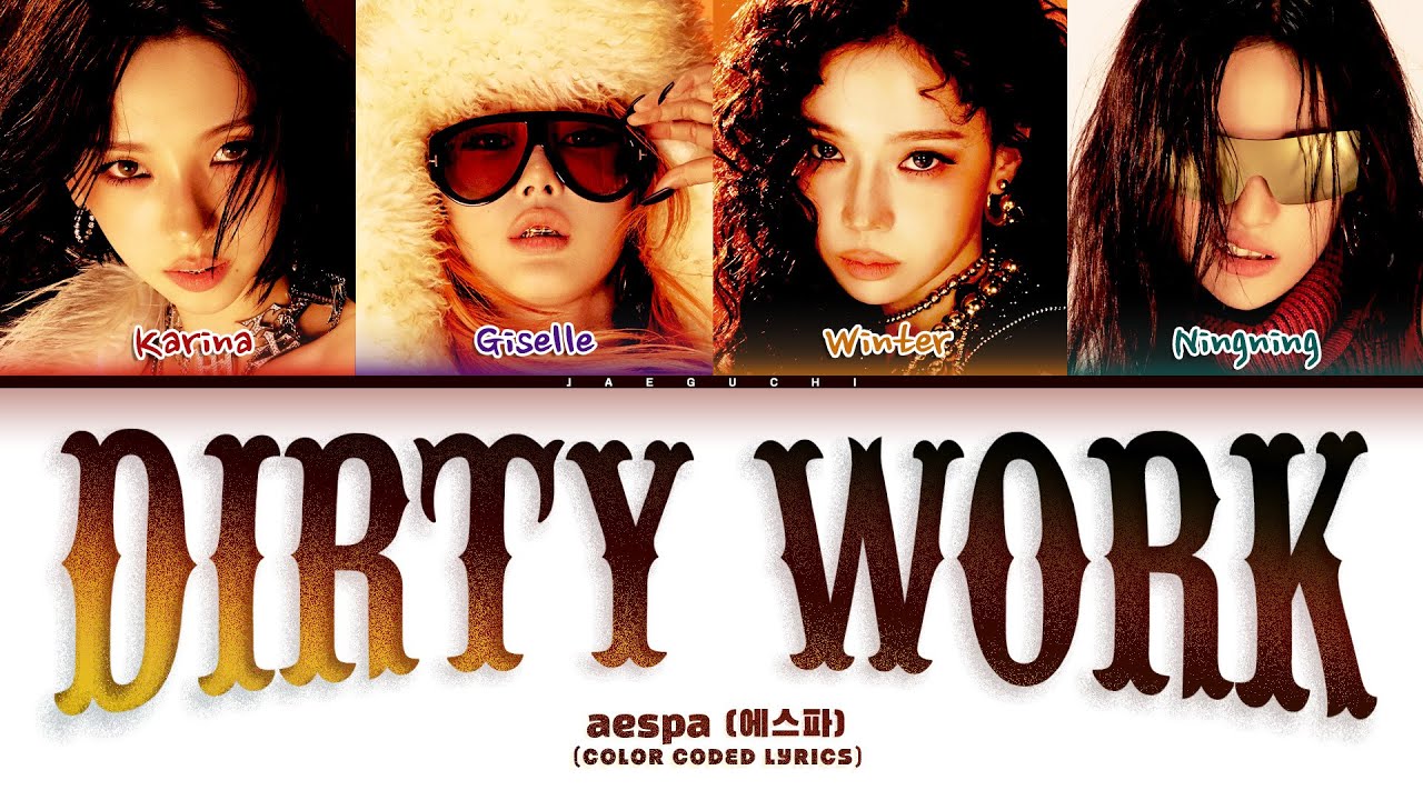 aespa's 'Dirty Work' πΆ Color Coded Lyrics β Sing Along & Understand Every Word