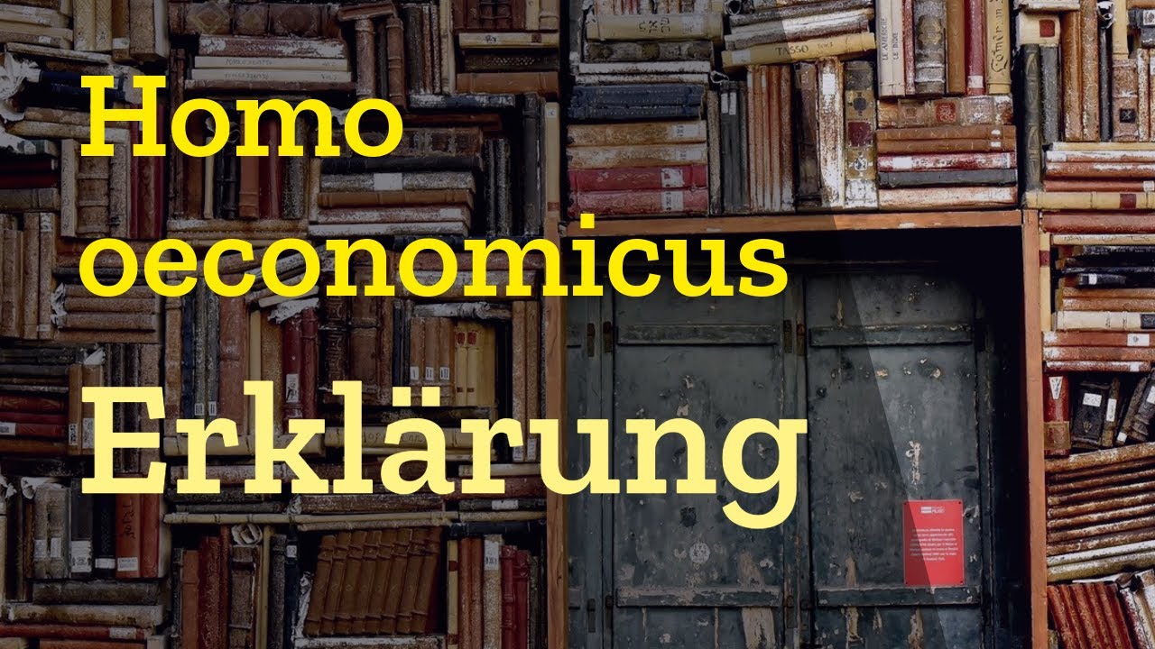 Homo Oeconomicus: Eine 8-minütige Erklärung, Definition und Kritik