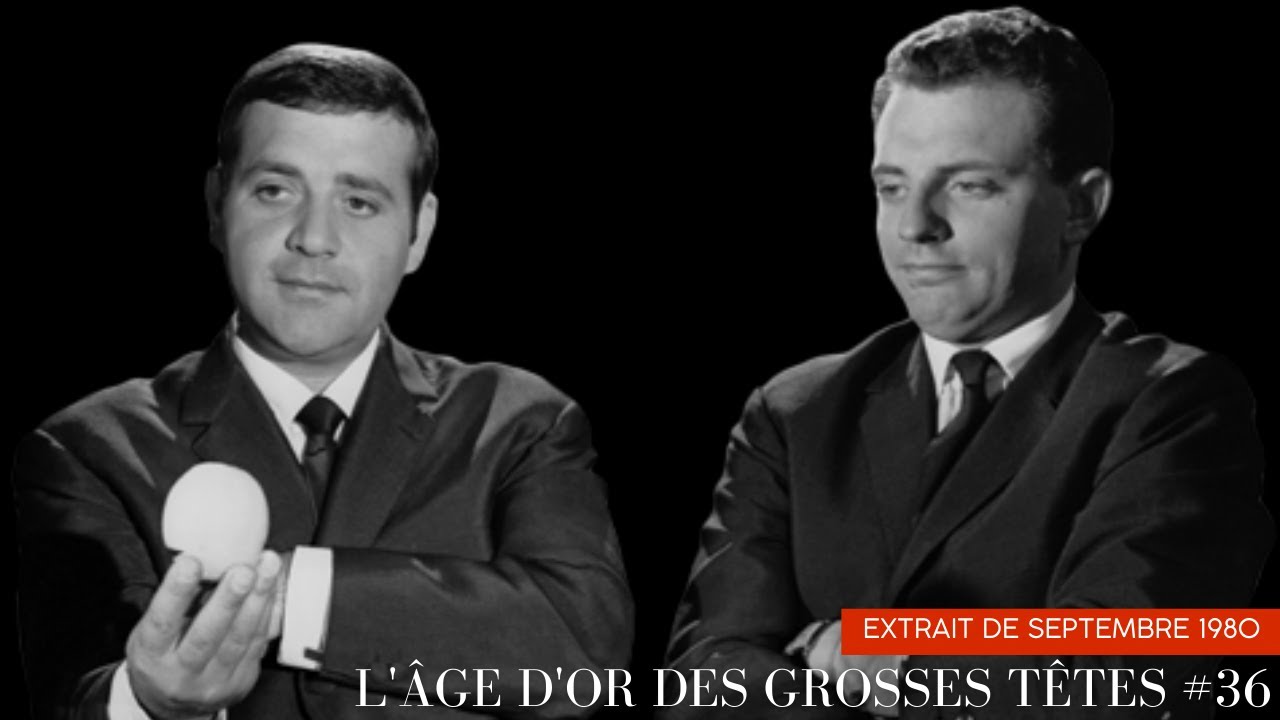 L'âge d'or des Grosses Têtes #36 - Extrait de septembre 1980 avec Jean Dutourd