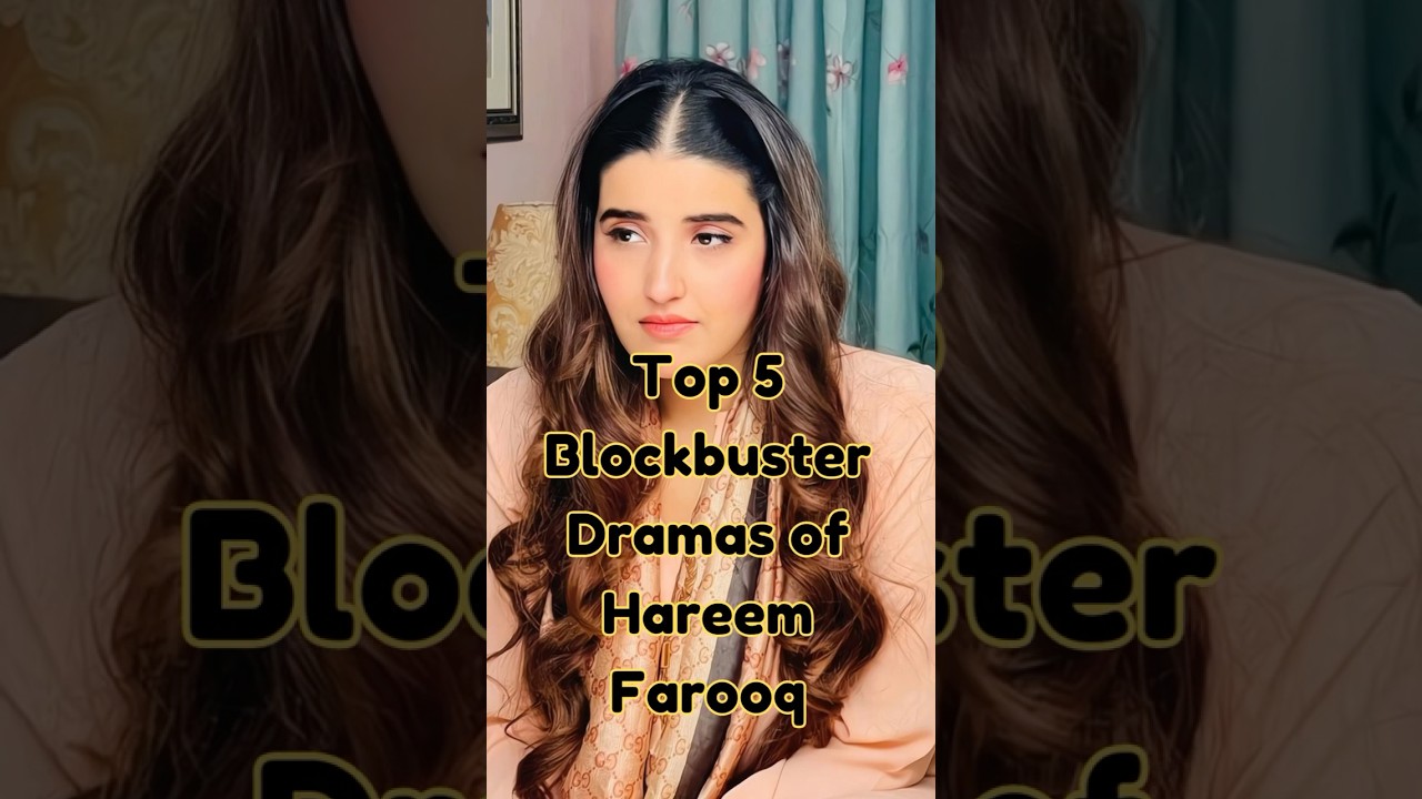 Top 5 Hareem Farooq Dramas | MixManor Picks 🎬