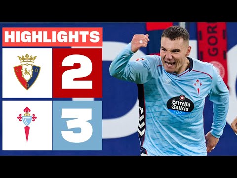 CA OSASUNA 2 - 3 CELTA | RESUMEN LALIGA EA SPORTS