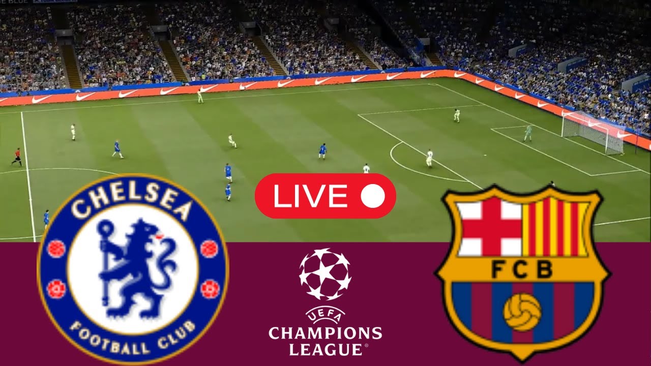 Chelsea vs Barcelona Live Simulation | Champions League 2025 ⚽