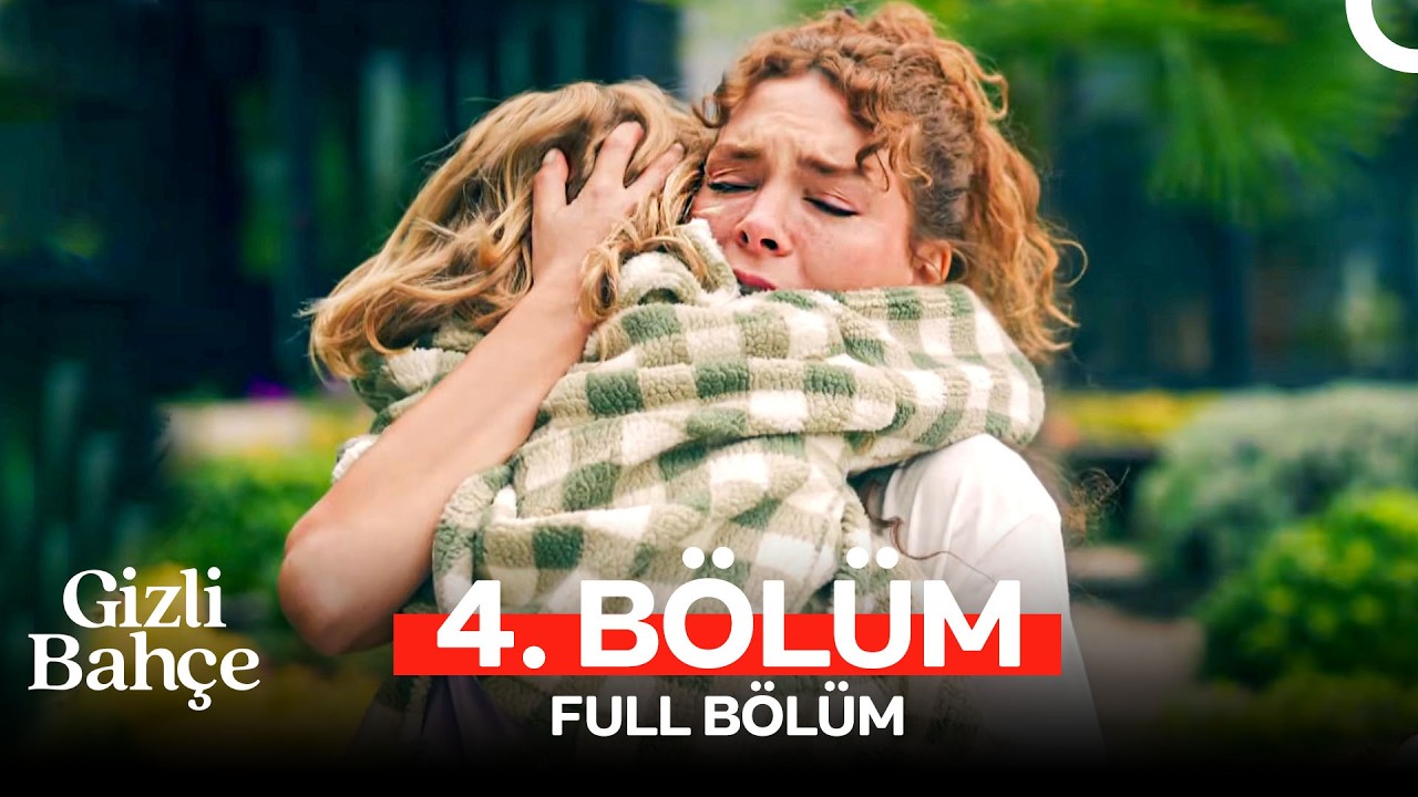 Gizli Bahçe 4. Bölüm