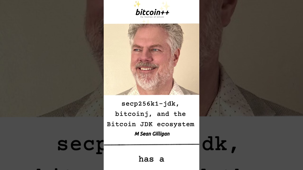 Overview of secp256k1-jdk, bitcoinj, and the Bitcoin JDK Ecosystem by M Sean Gilligan