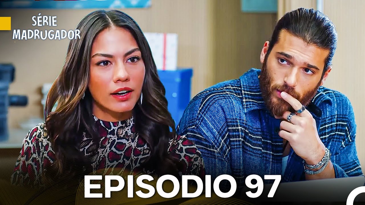 Série Madrugador Episódio 97 ✨ Dublagem em Português - Confira Agora!