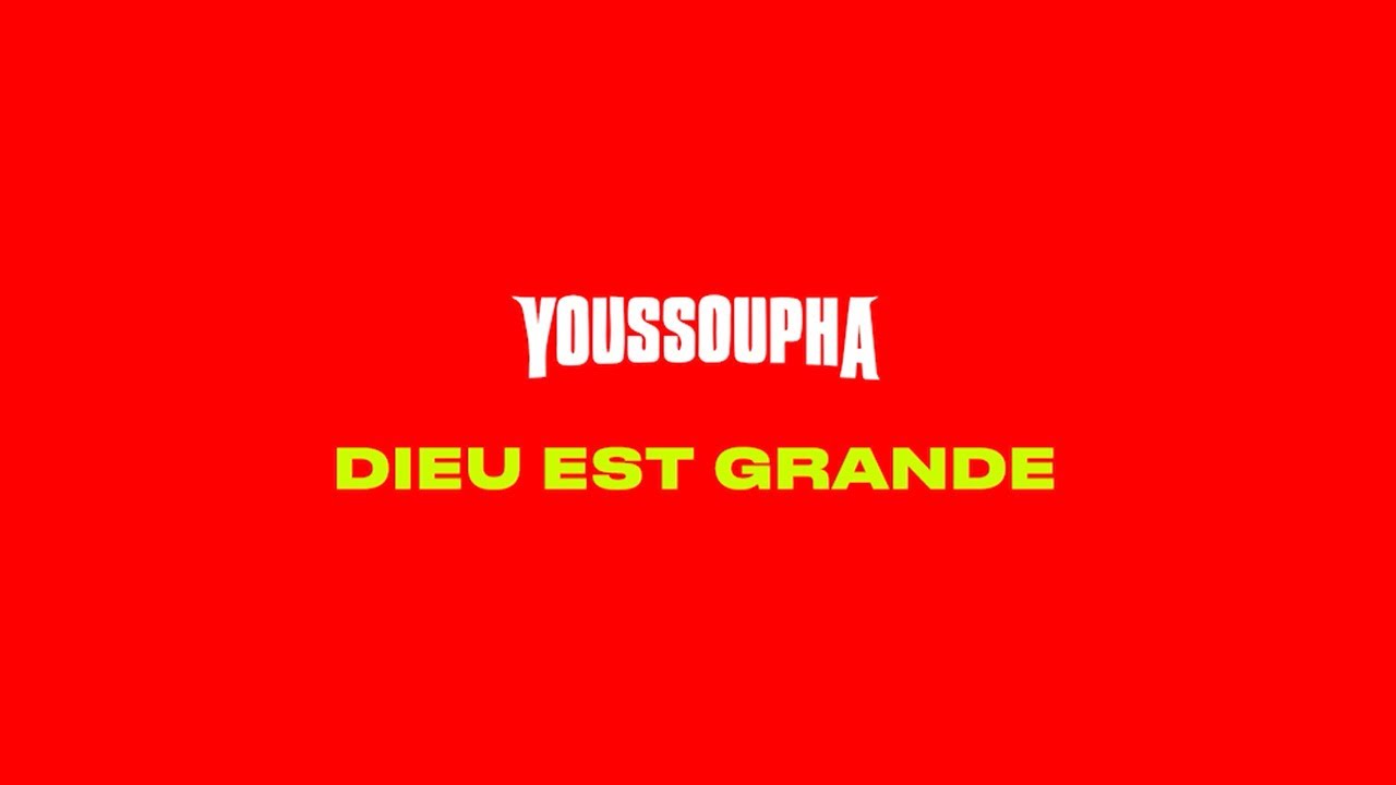 Youssoupha - DIEU EST GRANDE (Paroles Officielles)