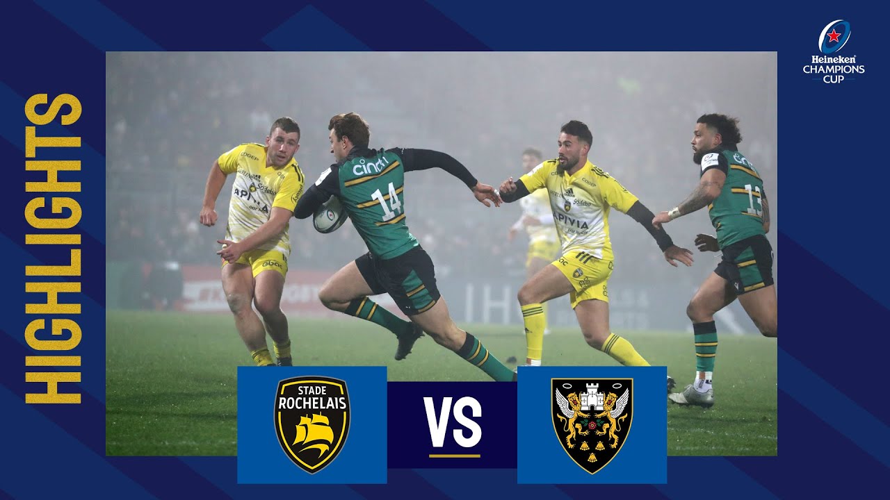 Stade Rochelais vs Northampton Saints | Heineken Champions Cup 2022/23