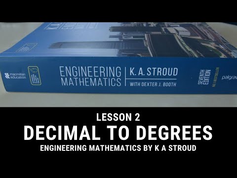 L2 Convert Angles In Decimal To Degrees Mins & Secs - Maths For Engineering Students - K Stroud Book