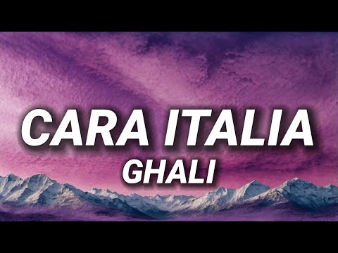 GHALI - CARA ITALIA