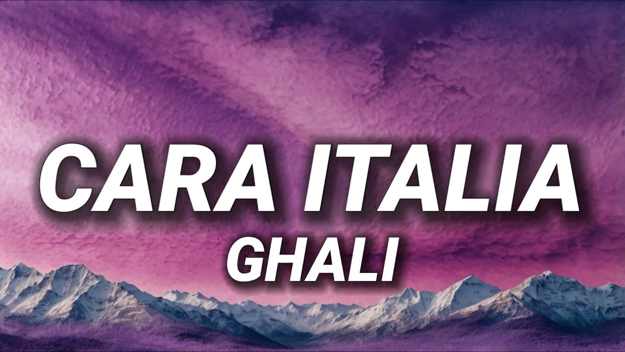 GHALI - Cara Italia 🎶